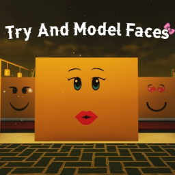 try and model faces