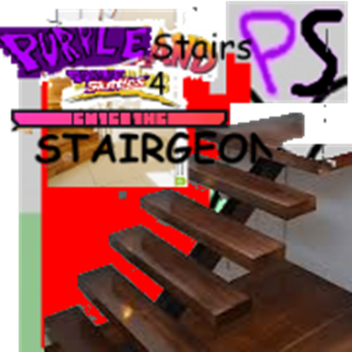 (PurpSkittle4) Purple Stairs: Enter The Stairgeon