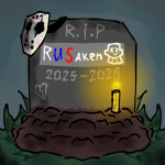 [R.I.P] RUSaken