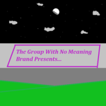 A Group With No Meaning