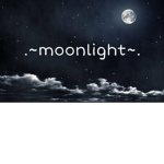 .~moonlight~.