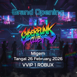 [ OPENING VIP 1 RBX] CYBERPUNK CLUB