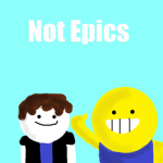 Not Epics