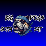 Big Dogs Gotta Eat