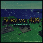 Survival 404 [REVAMPED]