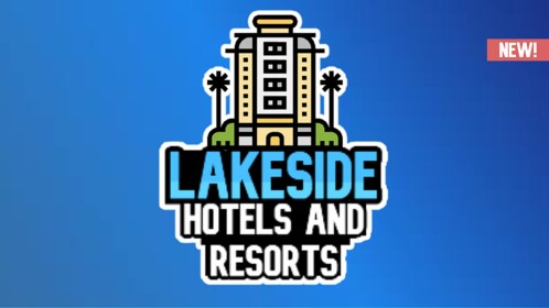 [V2] LakeSide Hotels and Resorts!