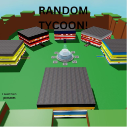 Random Tycoon!