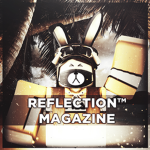 Reflection™ Magazine