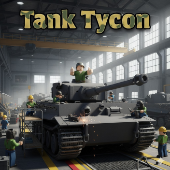 Tank Tycoon (Beta)