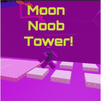 Moon Noob Tower!