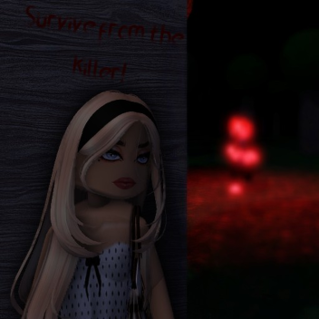 Survive from the Killer!
