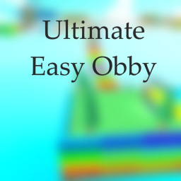 Ultimate Easy Obby!