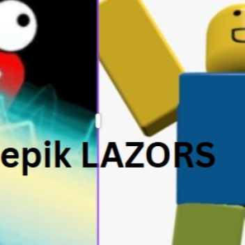 SUPA EPIK LAZORZZZZZ!!!!!!!