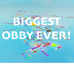 BIGGEST OBBY ROBLOX HAS EVER SEEN!