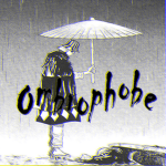 Ombrophobe