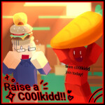 Raise a c00lkidd! 🎁