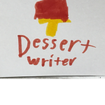 Dessert Writer