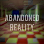Abandoned Reality <3