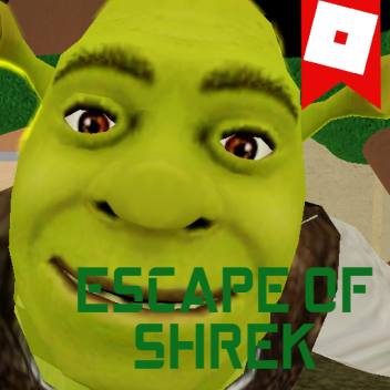 ESCAPE OF SHREK!
