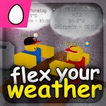 flex your weather [🥚]