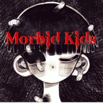Morbid Kids