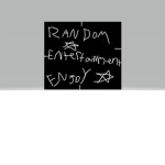 Random Entertainment!