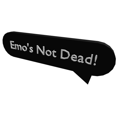 Emo's Not Dead! : ChatBubble