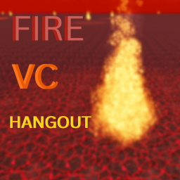 FIRE VC HANGOUT