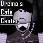 -Dremo's Café Center-