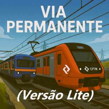 Via Permanente LITE [Simulador de Trem]