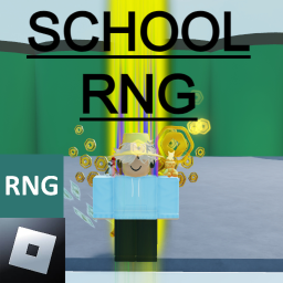 [2X🍀] School RNG [24]