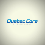Quebec Core Entertainment