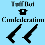 Tuff Boi Confederation