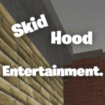 Skid Hood Entertainment.