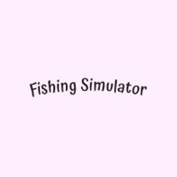 Fishing Simulator [NEW!]