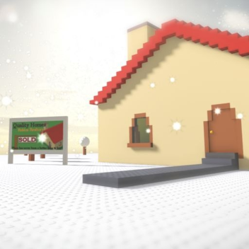Your New House.