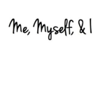 Hello It's Me Myself and I