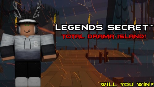 Total Drama Island [Legends Secret]