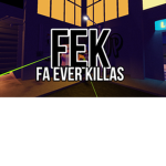 (Fa Ever Killas)