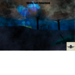 Skellymercs -[Fort Cataclysm]-