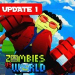 [🧸UPDATE 1🧸] Zombie Vs World