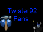 Twister92 fans!