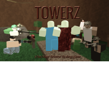 Towerz