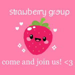 strawberry group<3 come and join us!!