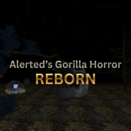 Alerted's Gorilla Horror: REBORN [discontinued]