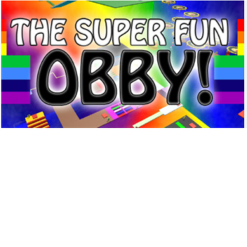 super fun obby