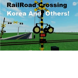 Korean RailRoad Crossing And Other! icon