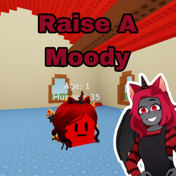 Raise A Moody