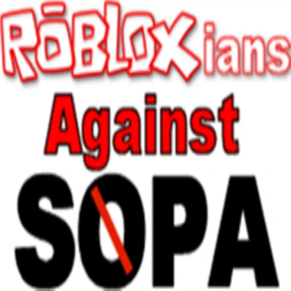 ROBLOXians Against SOPA sign