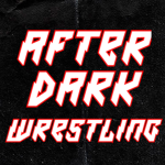 After Dark Wrestling